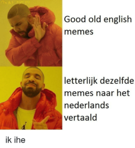 20 Hilarious Dutch Memes That Will Have You Choking On Your Bitterballen