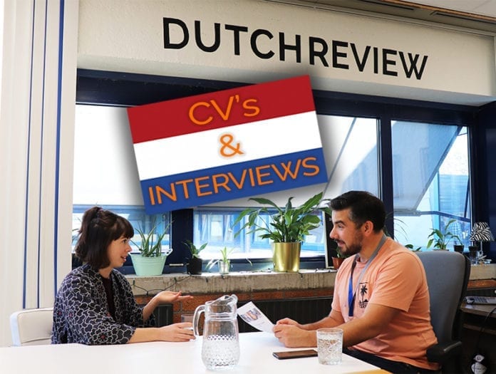 A Guide To Cv S And Job Interviews In The Netherlands Dutchreview