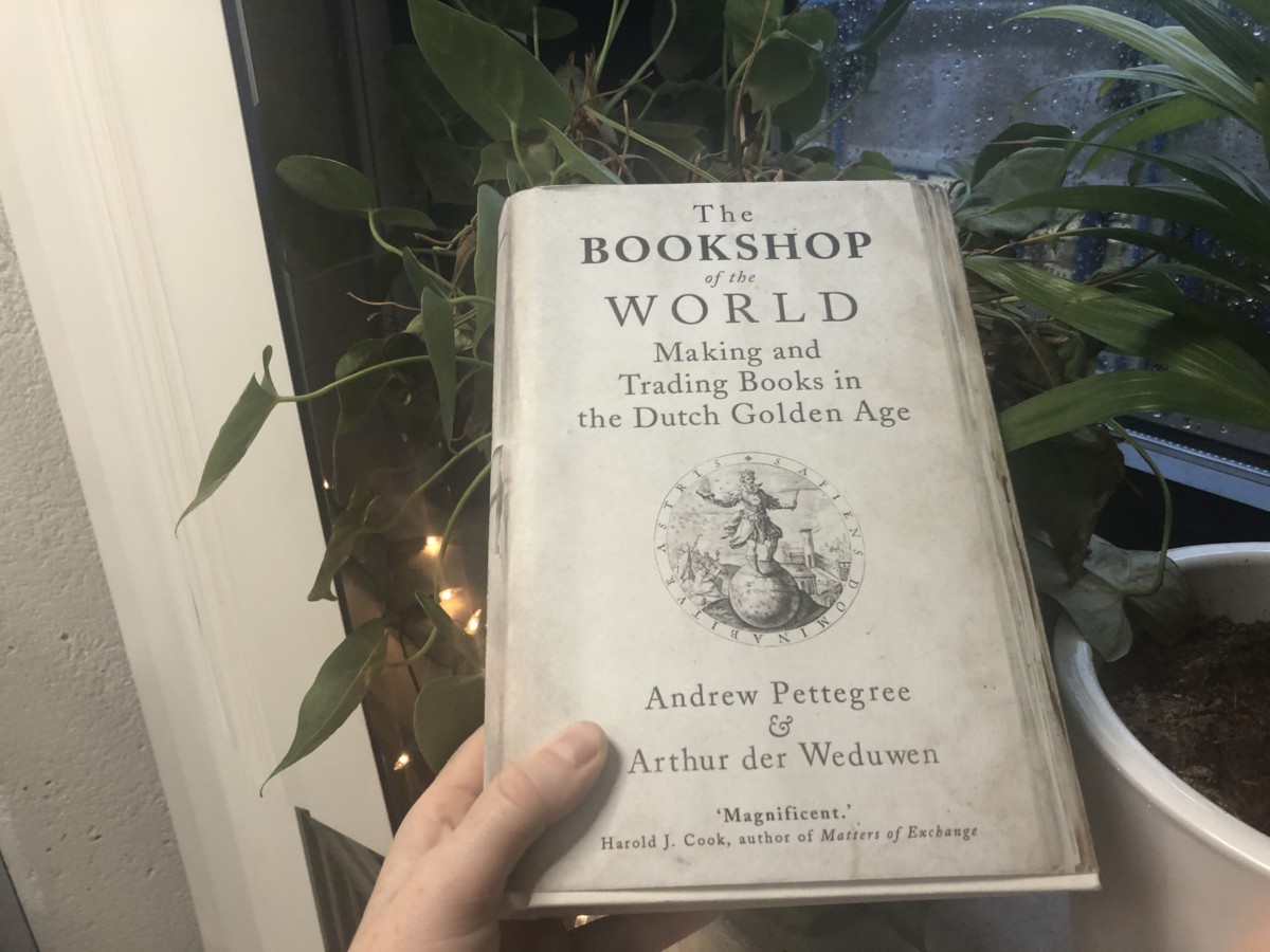 Cover of the book "The Bookshop of the World: Making and Trading Books in the Dutch Golden Age"