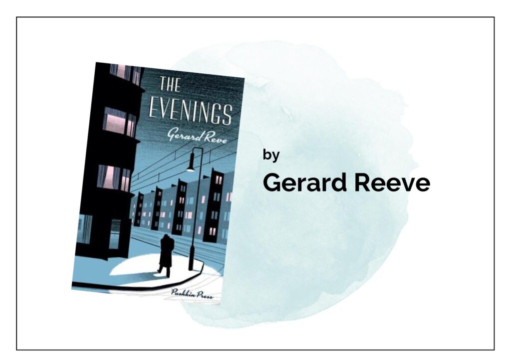 The Evenings: A Winter's Tale by Reve, Gerard